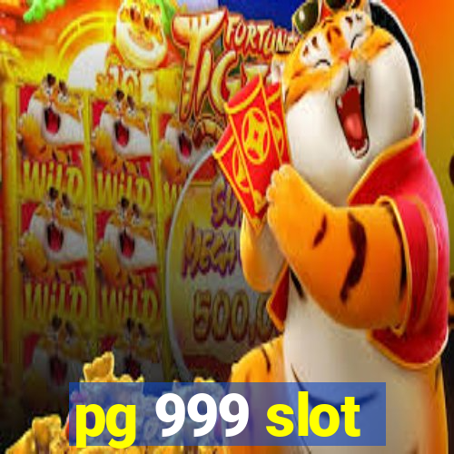 pg 999 slot