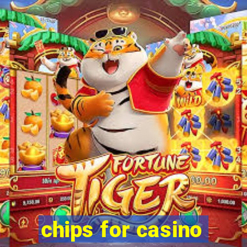 chips for casino