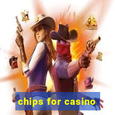 chips for casino