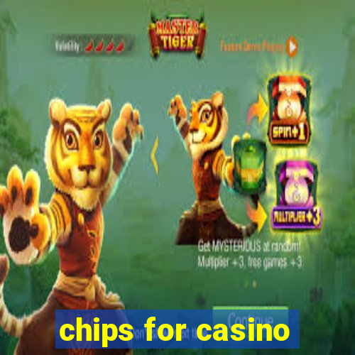 chips for casino