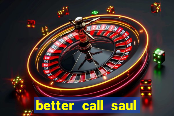 better call saul rede canais