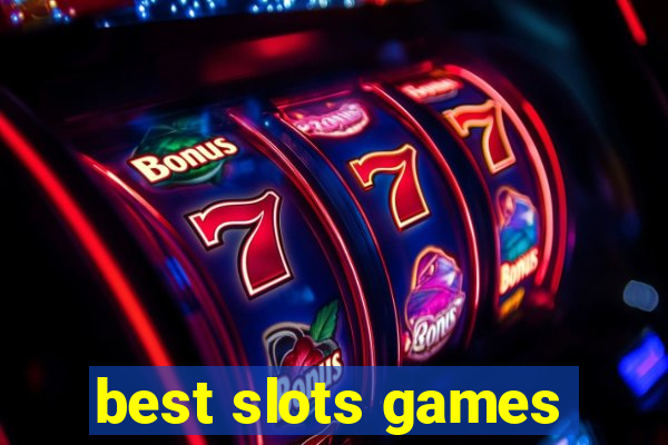 best slots games