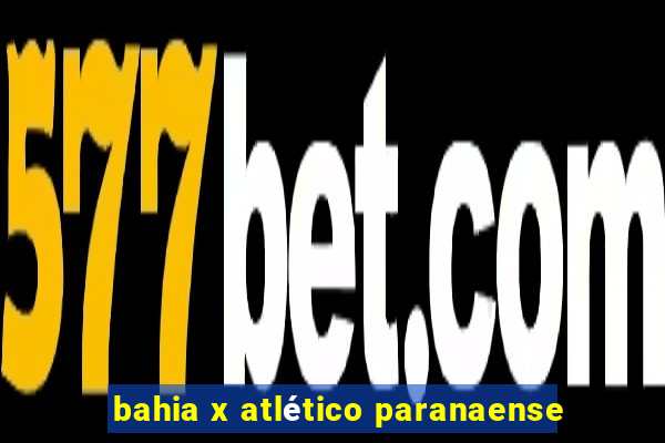 bahia x atlético paranaense