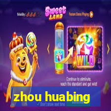 zhou huabing