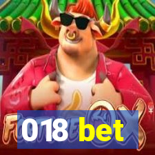 018 bet