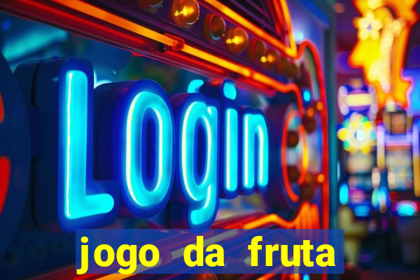 jogo da fruta aposta 1 real