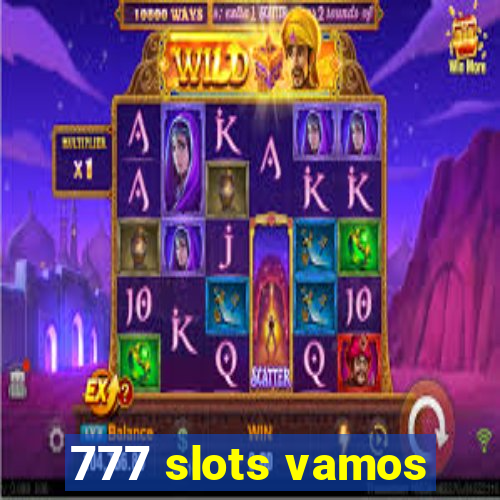 777 slots vamos