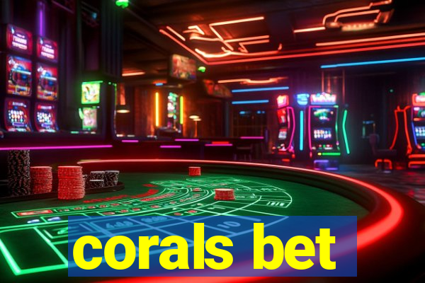 corals bet