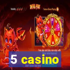 5 casino