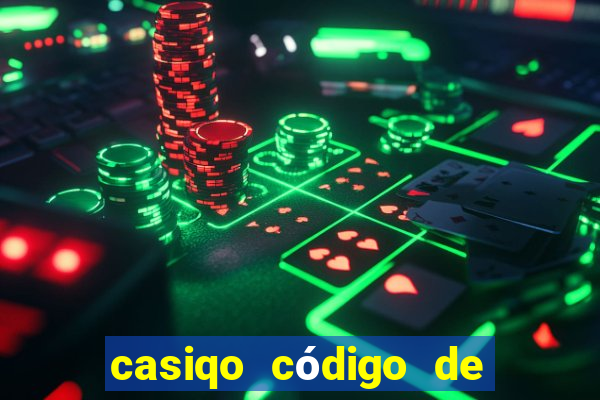 casiqo código de bono de casino