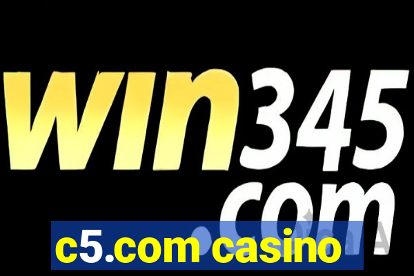 c5.com casino