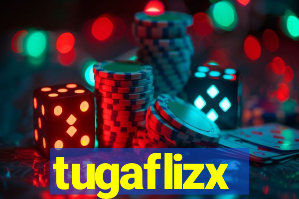 tugaflizx