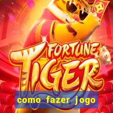 como fazer jogo pela internet