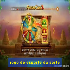 jogo de esporte da sorte