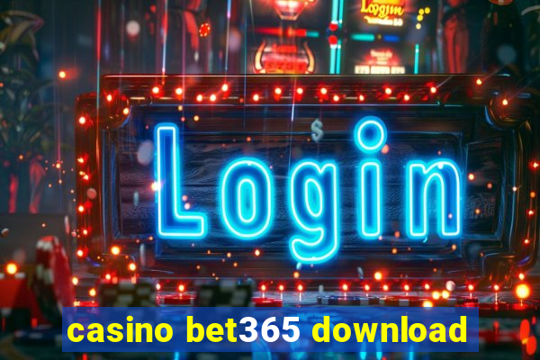 casino bet365 download