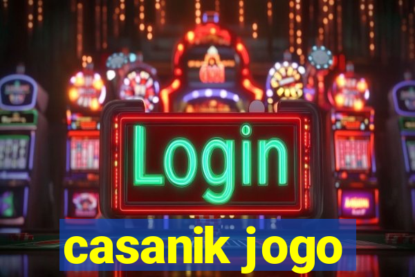 casanik jogo