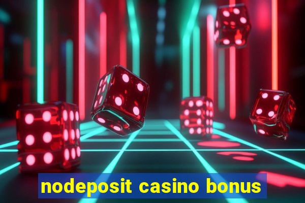 nodeposit casino bonus