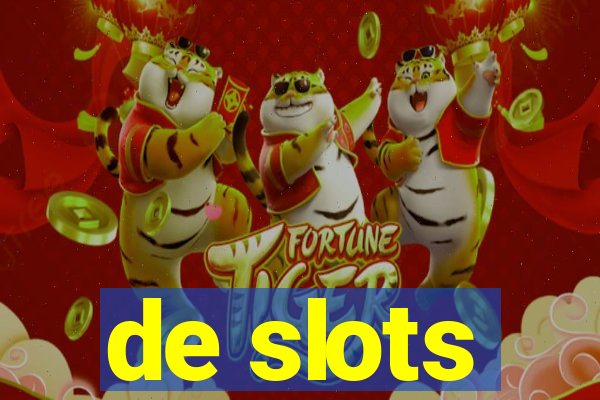 de slots