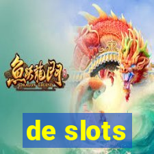 de slots