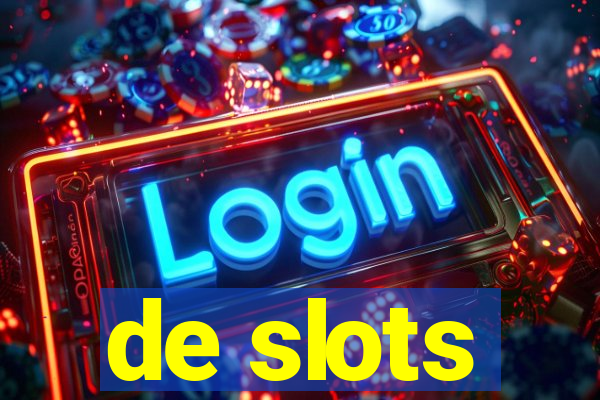 de slots