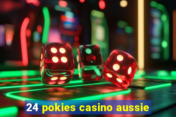 24 pokies casino aussie