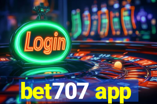 bet707 app