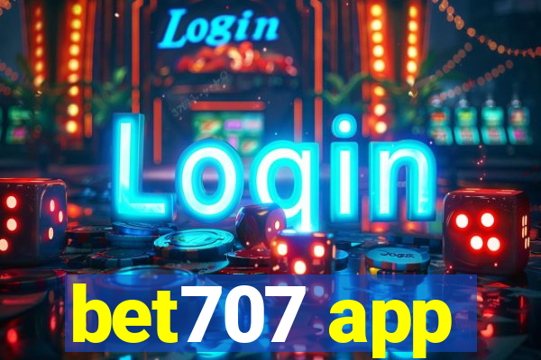 bet707 app