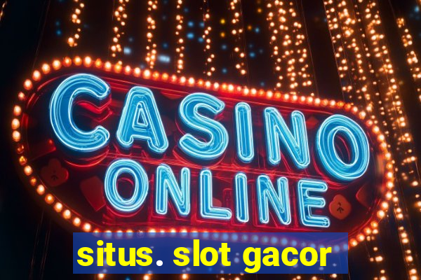 situs. slot gacor