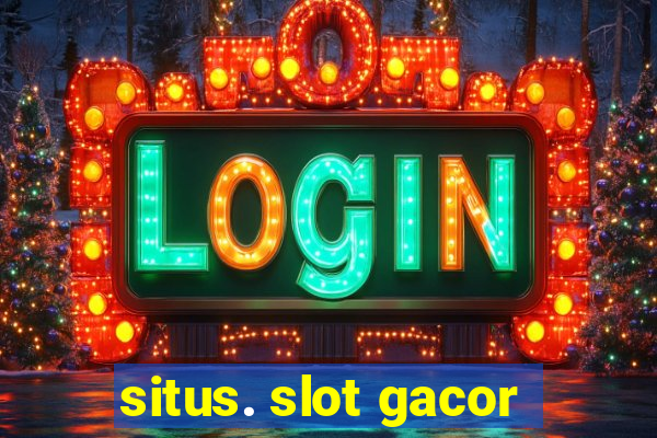 situs. slot gacor