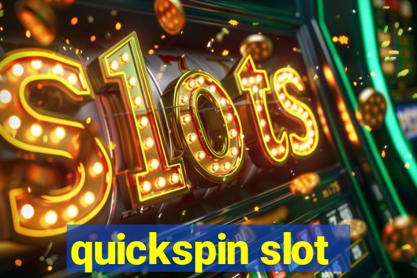 quickspin slot