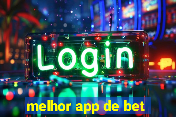 melhor app de bet