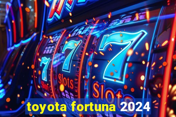 toyota fortuna 2024