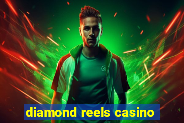 diamond reels casino