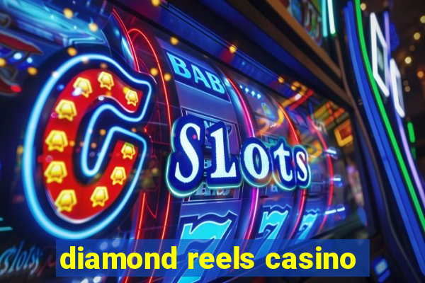 diamond reels casino