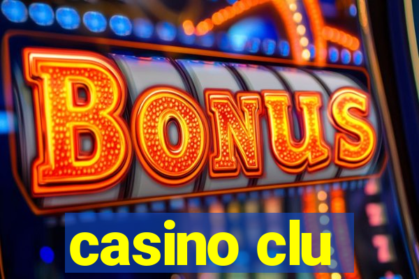 casino clu