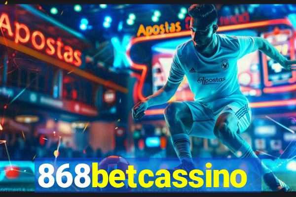 868betcassino