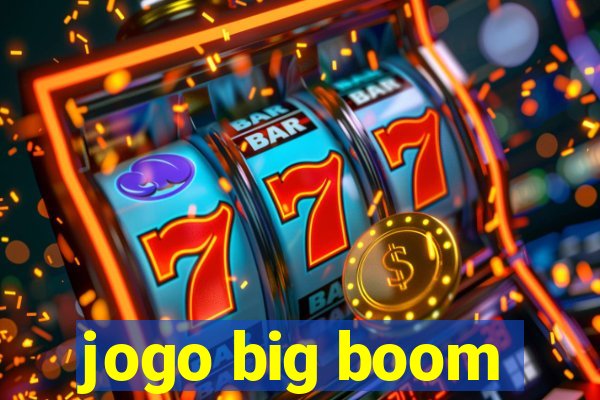 jogo big boom