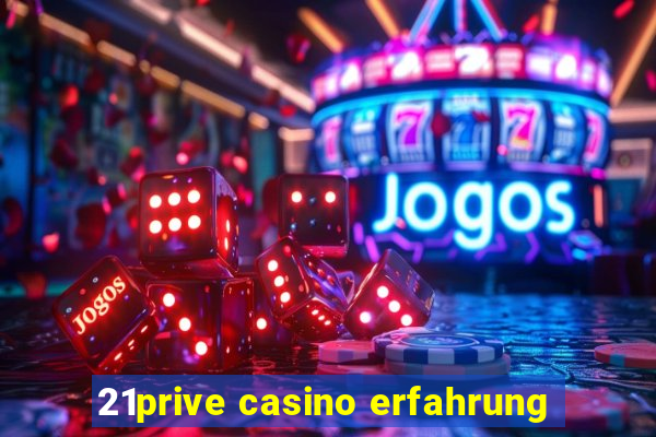 21prive casino erfahrung