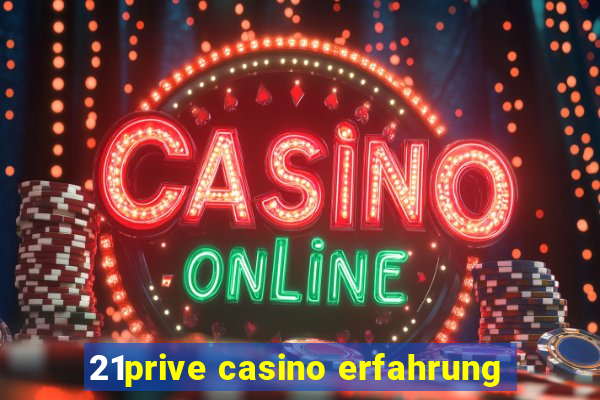 21prive casino erfahrung