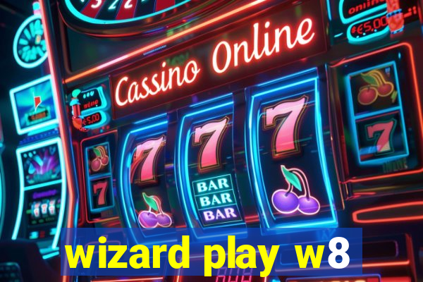 wizard play w8