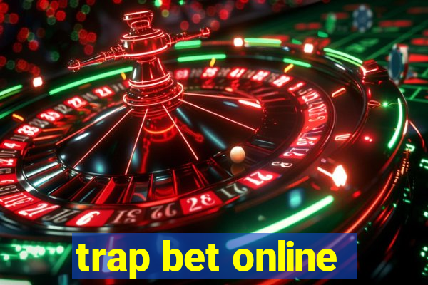 trap bet online