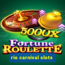 rio carnival slots