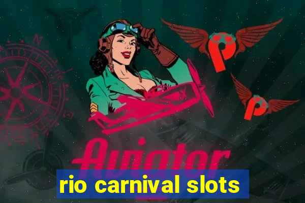 rio carnival slots