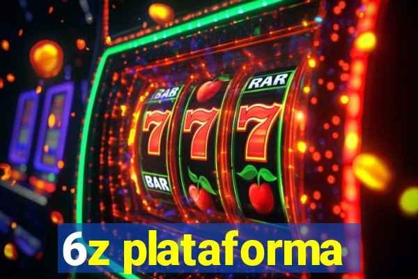 6z plataforma