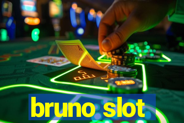 bruno slot