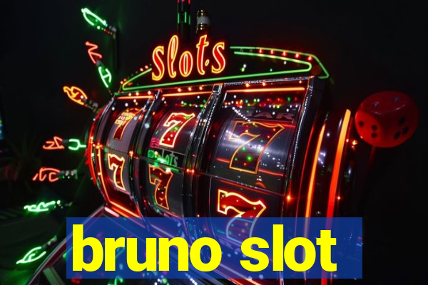 bruno slot