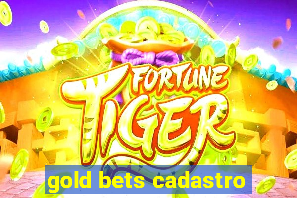 gold bets cadastro