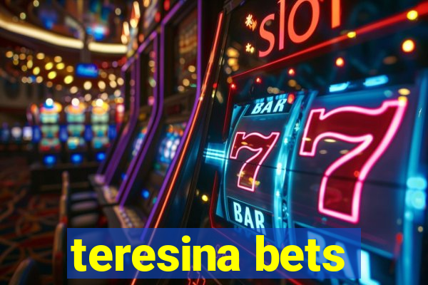 teresina bets