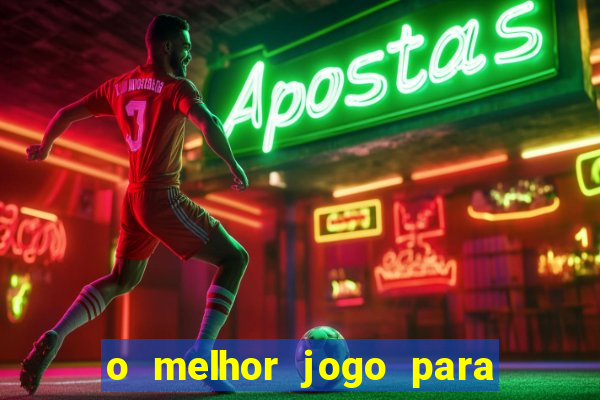 o melhor jogo para ganhar dinheiro de verdade