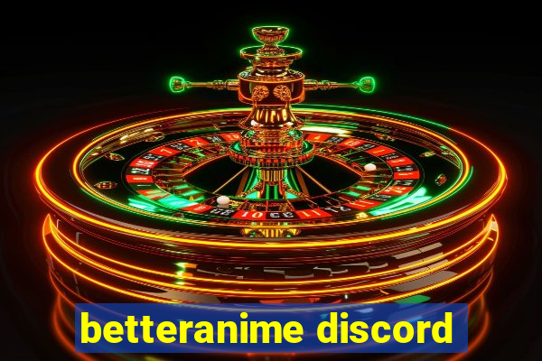 betteranime discord